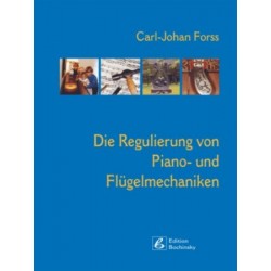 Forss "The regulation of piano and grand piano actions in german" (en allemand)